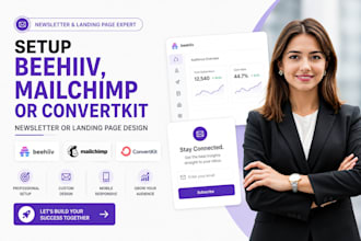 setup beehiiv, mailchimp or convertkit newsletter or landing page design