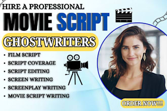 write movie script, screenplay, film script, tv series or feature film script