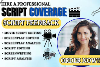 write and edit movie script, screenplay, treatment, script coverage screenwriter