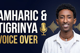 record professional tigrinya and amharic voice over