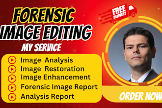 forensic image editing analysis video frame extraction clarification restoration