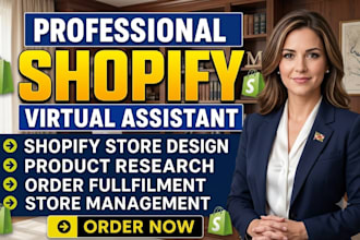 be your shopify virtual assistant, store manager and shopify specialist