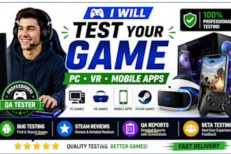 video game testing steam review PC vr mobile app user testing and QA beta tester
