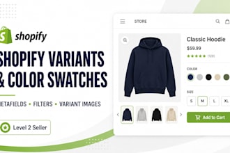 setup or fix shopify variants, color swatches, metafields and filters
