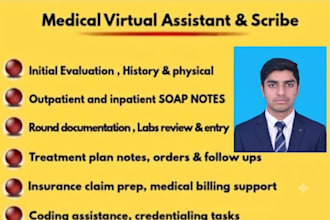 medical virtual assistance and scribe