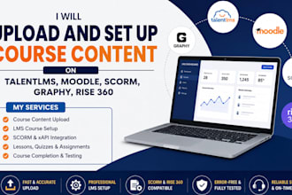upload and set up course content on talentlms, moodle, scorm, graphy, rise 360