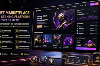 build nft marketplace, staking website, smart contract, nft minting, defi dapp