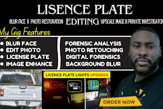 enhance cctv footage improve blurry license plates do forensic video analysis