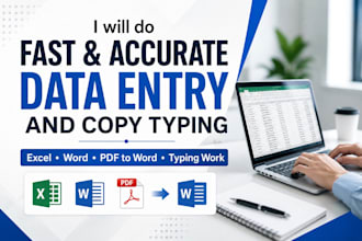 provide fast and accurate data entry,copy typing,excel and word work