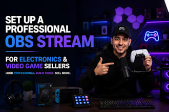 professionally do obs setup for live streamers, broadcasters, and gamers