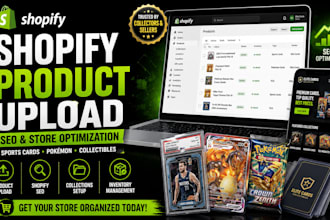 upload products and optimize shopify store for collectibles