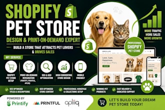 create a shopify pet store with print on demand  using printify and printful