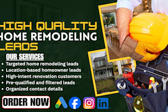 deliver 10 high quality home remodeling leads daily using facebook ads