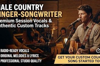 be your male country guitar singer songwriter and custom country songs vocalist