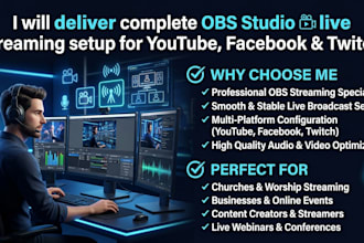 deliver complete obs studio livestreaming setup for youtube, facebook and twitch