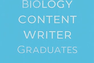 write biology content, scientific articles, and research summaries