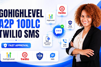 help you get gohighlevel a2p 10dlc registration approval and twilio a2p 10dlc