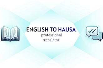 do professional english to hausa translation and vice versa