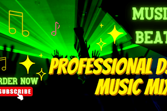 produce your music mashup, beat mix, remix and dj drop