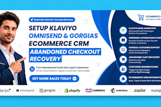 setup klaviyo omnisend gorgias ecommerce crm abandoned checkout recovery