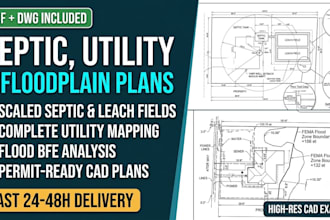 prepare septic drain field utility layout and floodplain study plan
