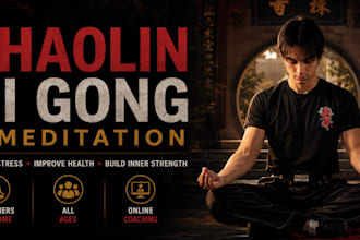 guide you through shaolin qi gong and meditation for health and wellbeing