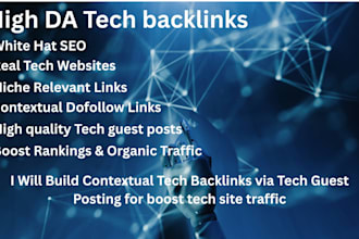 build tech backlinks via tech guest posting for boost tech site traffic