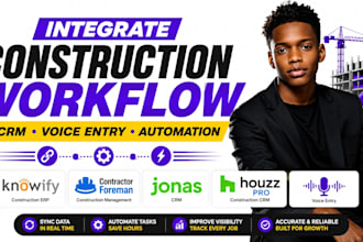 integrate knowify contractorforeman jonas crm houzzpro construction voice entry