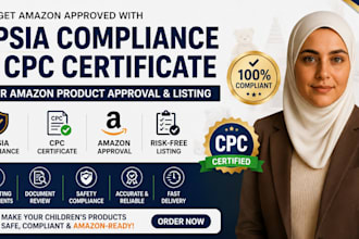 provide cpsia compliance, CPC certificate, and amazon product approval support