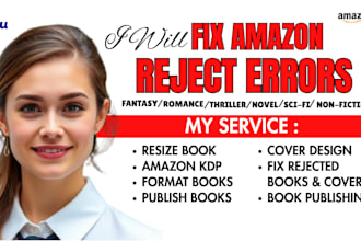 fix amazon KDP, draft2digital cover,  interior formatting and publishing errors