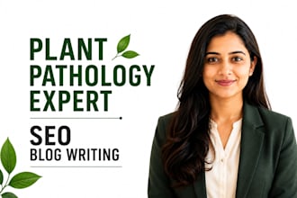 write plant pathology, plant disease and agriculture blog articles