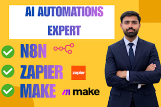 be your n8n , zapier , make ai automations expert