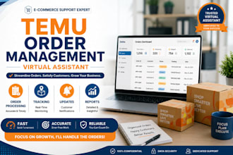 be your professional temu order management virtual assistant
