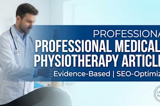 write expert medical and physiotherapy articles