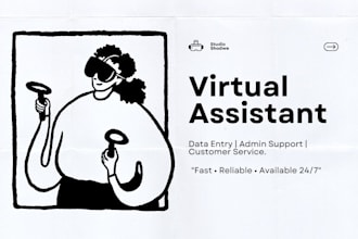be your virtual assistant for admin, data entry, and customer support