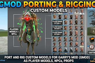 port and rig custom models for garrys mod gmod as player models, npcs, props