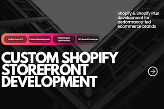 build a custom shopify or shopify plus storefront