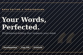be your professional book editor for fiction and nonfiction