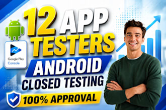 do 12 real testers for google play closed testing