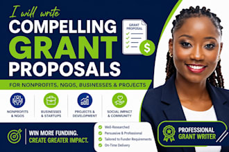 write compelling grant proposals for nonprofits, ngos, businesses and projects