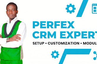 expertly setup and customize your perfex crm plus develop custom module
