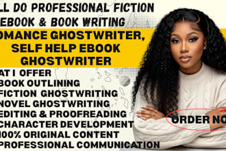 do fiction book ghostwriter, romance ghostwriter, self help ebook ghostwriter
