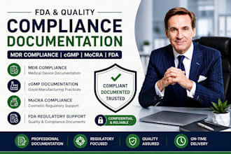 prepare mdr compliance, cgmp documentation, mocra compliance and fda regulatory