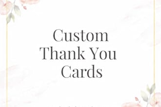 design beautiful custom thank you cards