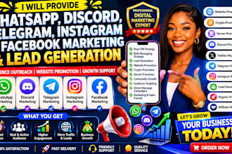 provide whatsapp marketing, lead generation and audience outreach support