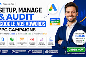 setup, manage and audit google ads adwords PPC campaigns