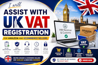 assist with UK vat registration and vat filling for amazon and ecommerce sellers