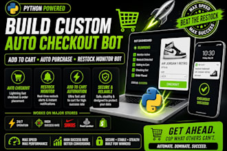 build custom auto checkout bot, add to cart auto purchase restock monitor bot