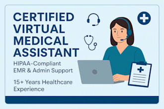 be your certified virtual medical assistant admin support