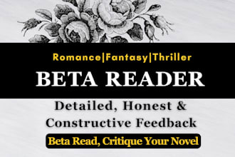 beta read your fantasy, romance, historical, dark, thriller or erotica book